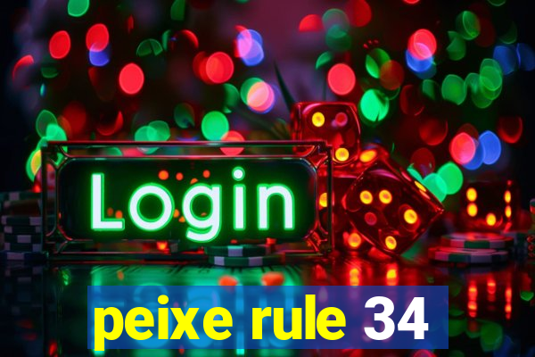 peixe rule 34